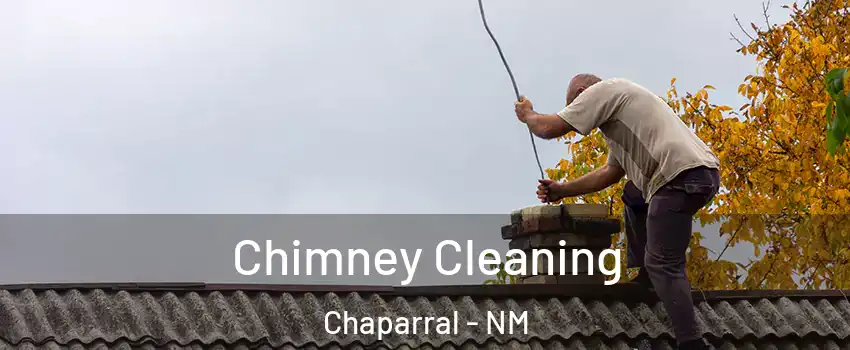  Chimney Cleaning Chaparral - NM