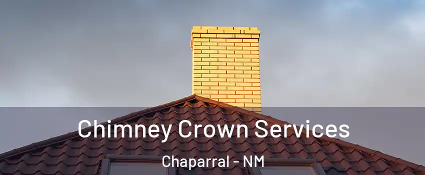  Chimney Crown Services Chaparral - NM