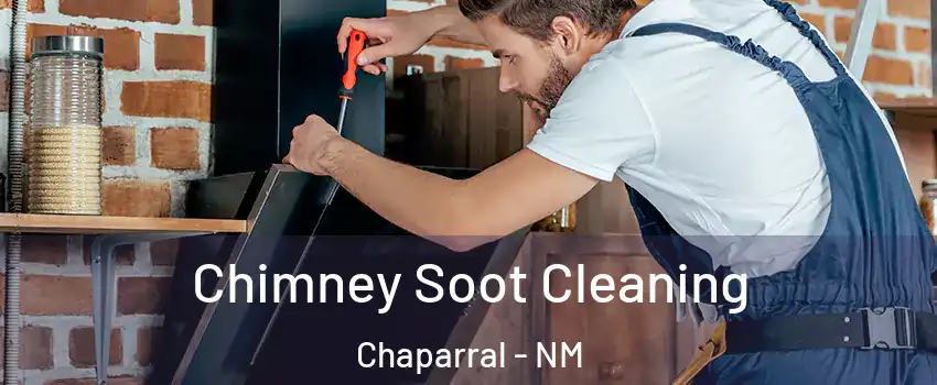  Chimney Soot Cleaning Chaparral - NM