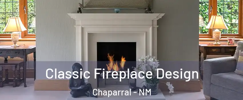  Classic Fireplace Design Chaparral - NM