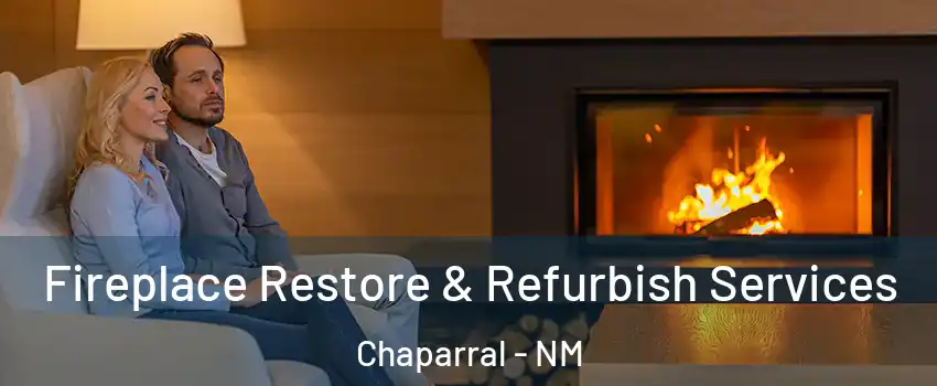  Fireplace Restore & Refurbish Services Chaparral - NM