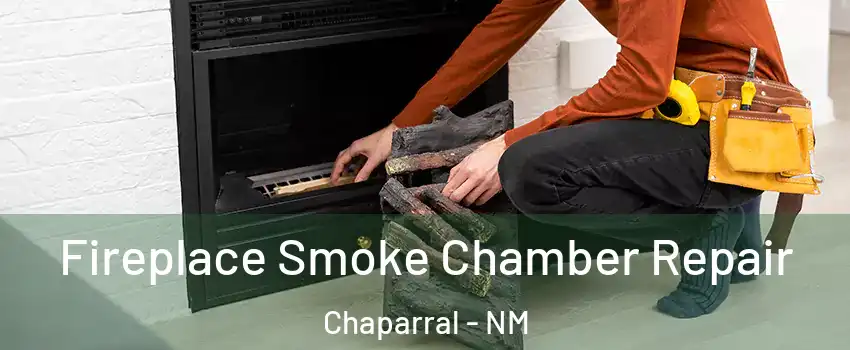  Fireplace Smoke Chamber Repair Chaparral - NM