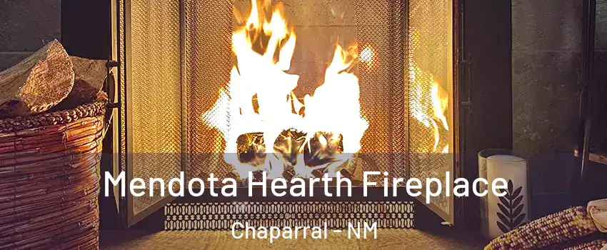  Mendota Hearth Fireplace Chaparral - NM