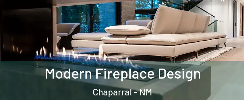  Modern Fireplace Design Chaparral - NM