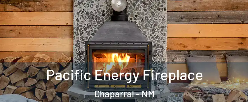  Pacific Energy Fireplace Chaparral - NM