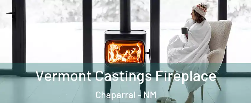  Vermont Castings Fireplace Chaparral - NM