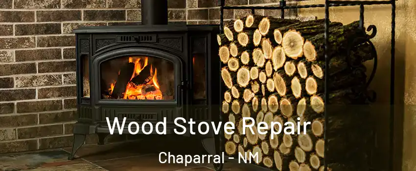 Wood Stove Repair Chaparral - NM